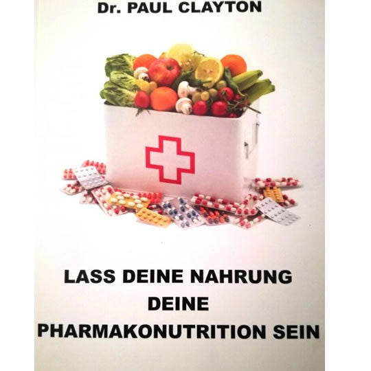 Lass Deine Nahrung Deine Pharmakonutrition sein | Ayurveda Bücher | Ayurveda Paradies Schweiz