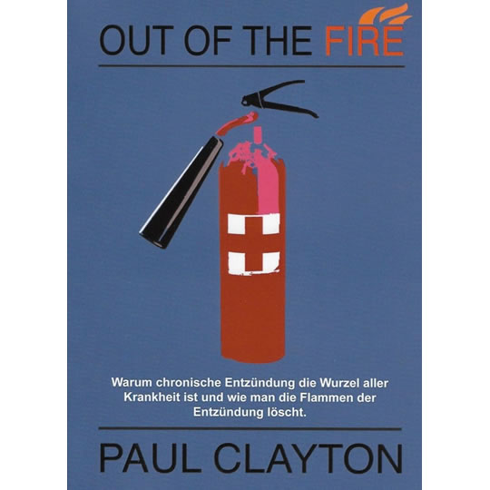 Out of the Fire von Dr. Paul Clayton | Gedruckte Bücher | Ayurveda Paradies Schweiz